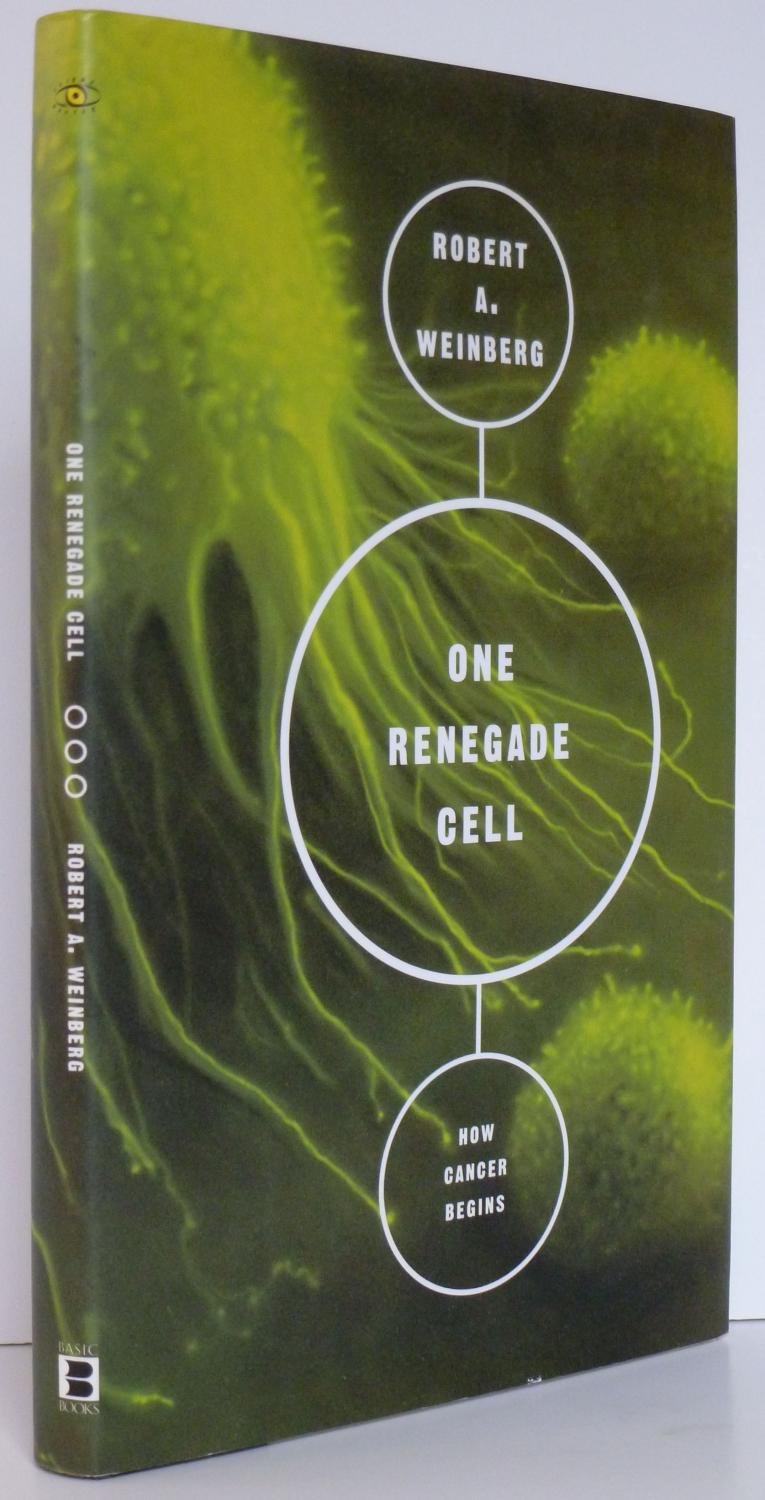One Renegade Cell: The Quest For The Origins Of Cancer (Science Masters Series) Medicine