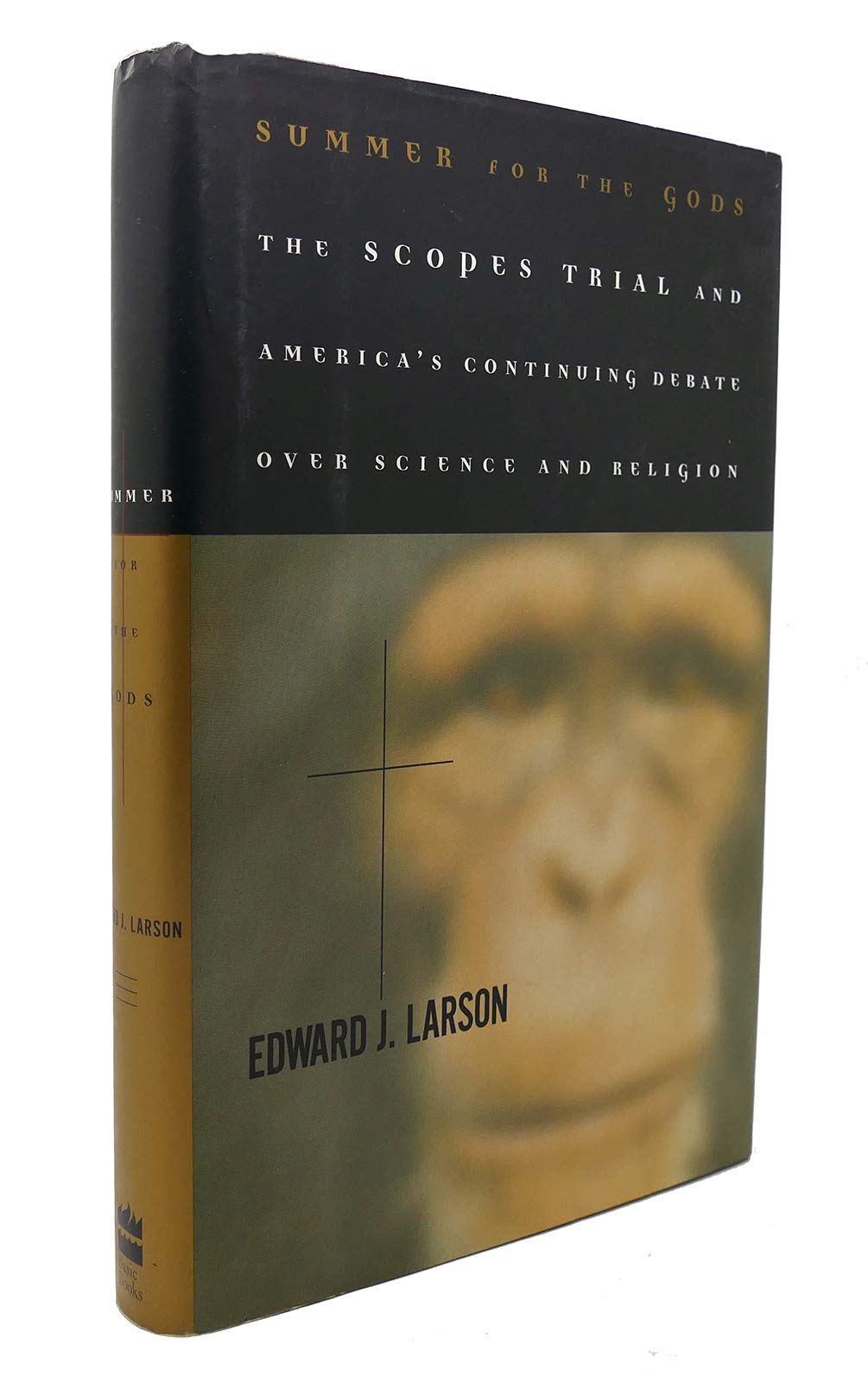 Summer For The Gods: The Scopes Trial And America's Continuing Debate Over Science And Religion Law