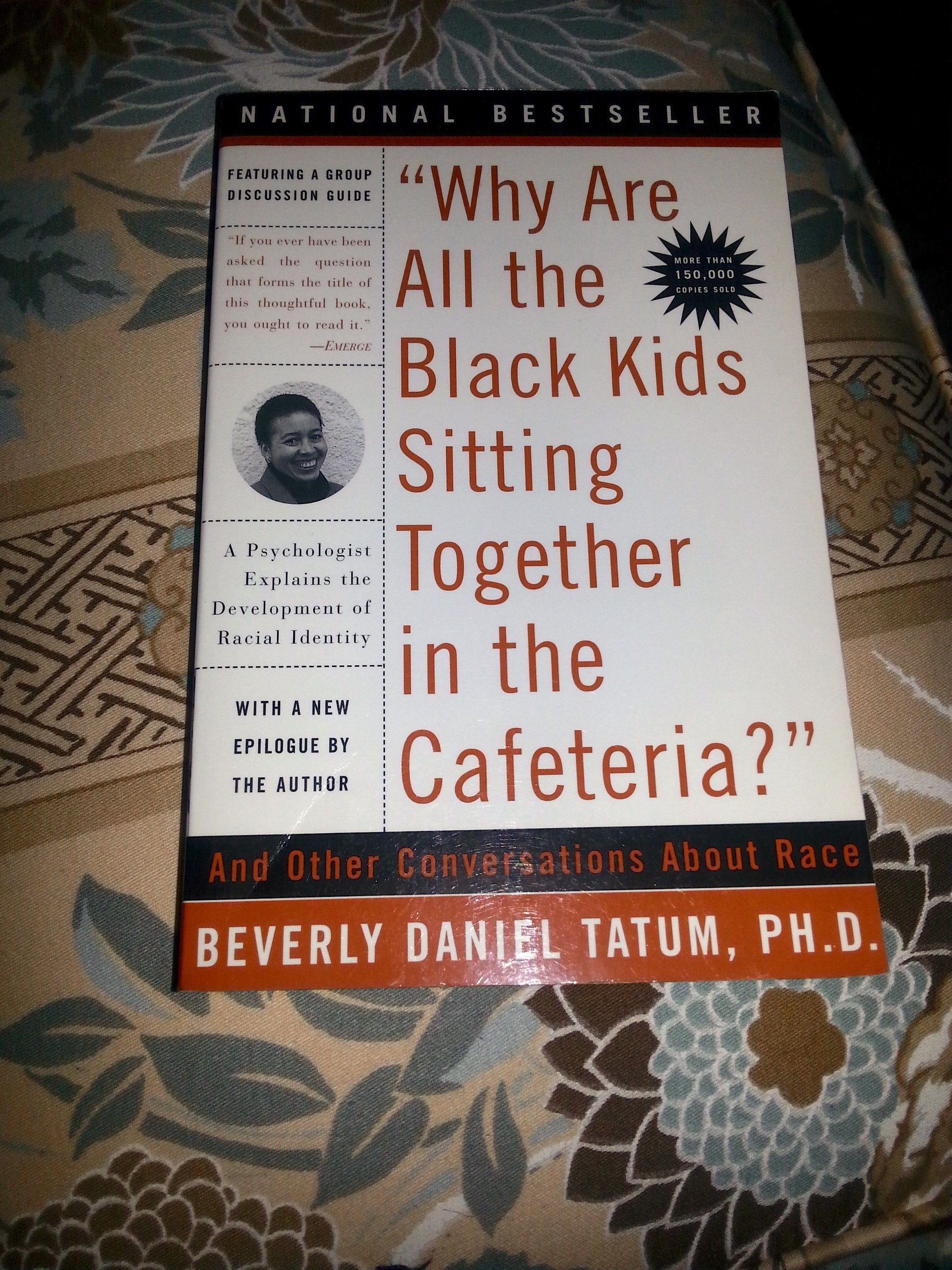 Why Are All the Black Kids Sitting Together in the Cafeteria?: Revised Edition Social Sciences