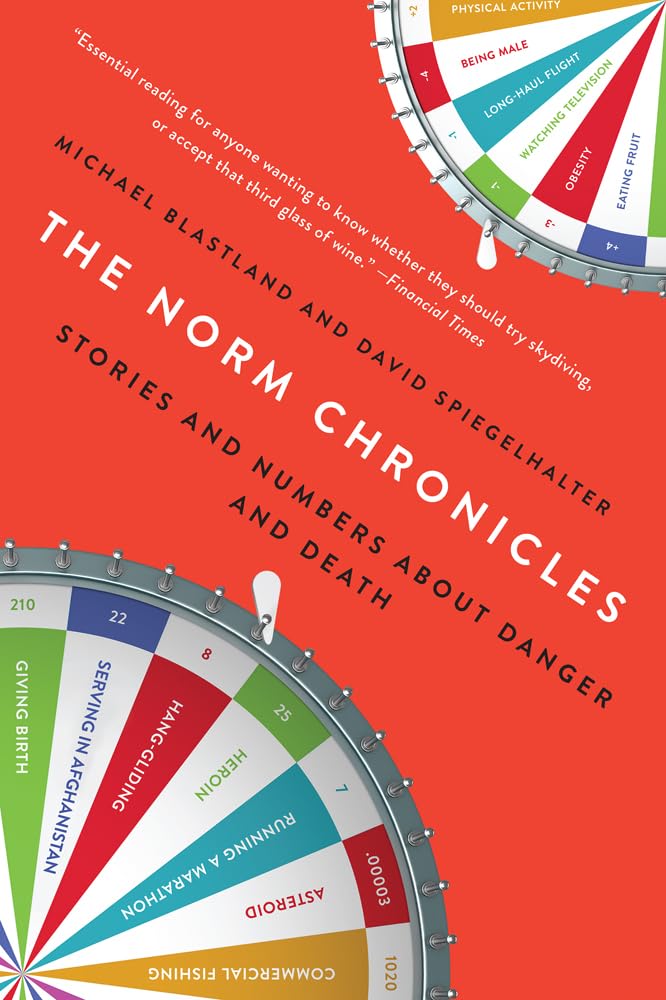 The Norm Chronicles: Stories and Numbers About Danger and Death book