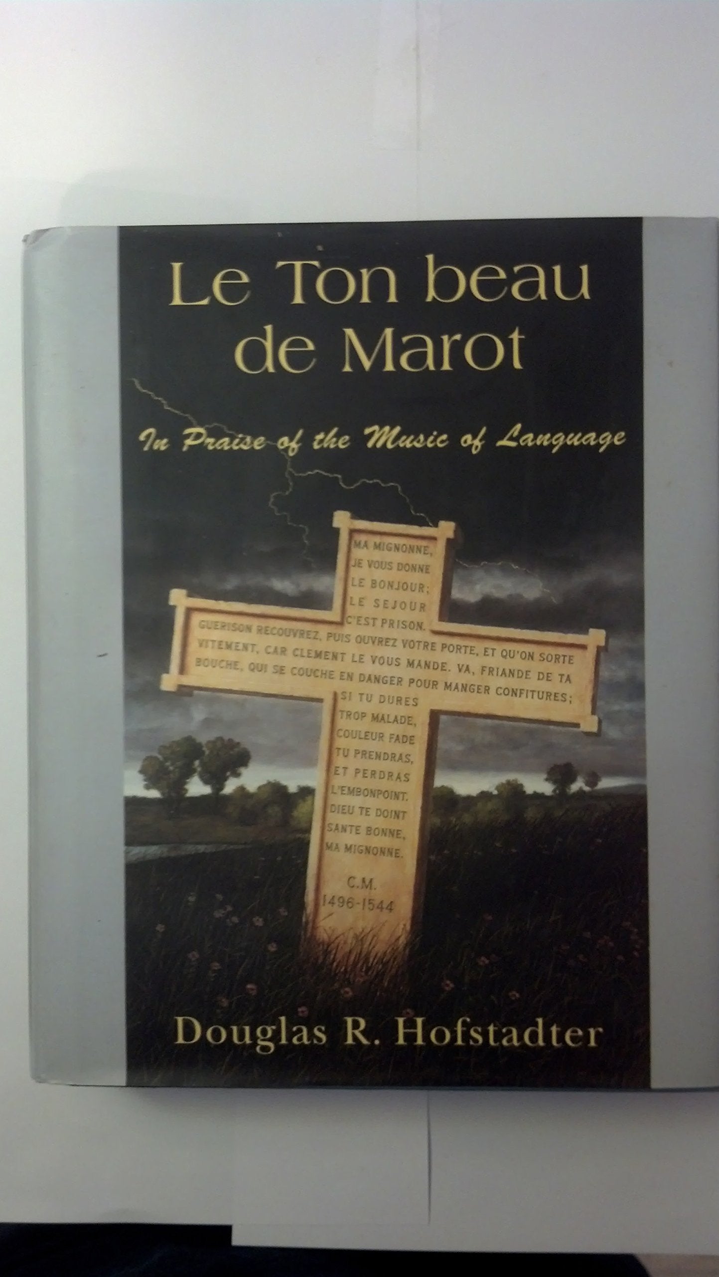 Le Ton Beau De Marot: The Spark And Sparkle Of Creative Translation Contemporary literature