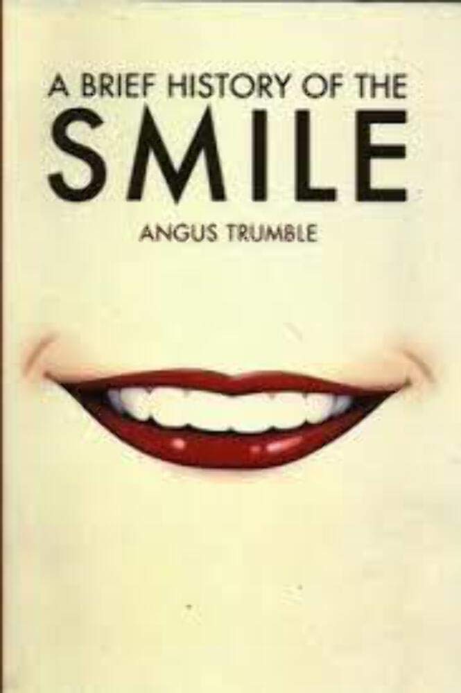 A Brief History Of The Smile Social Sciences