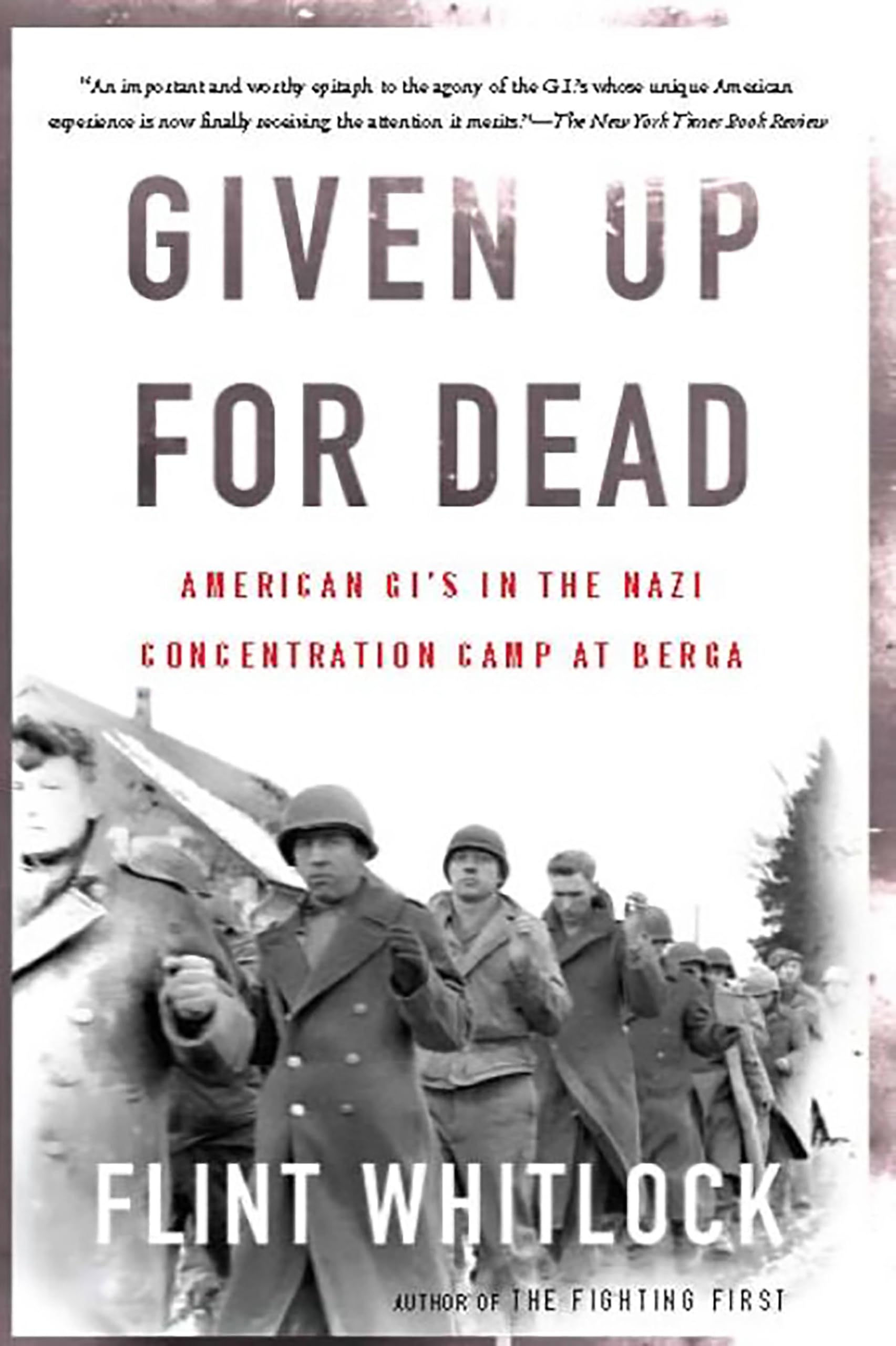 Given Up For Dead: American GI's in the Nazi Concentration Camp at Berga Social Sciences