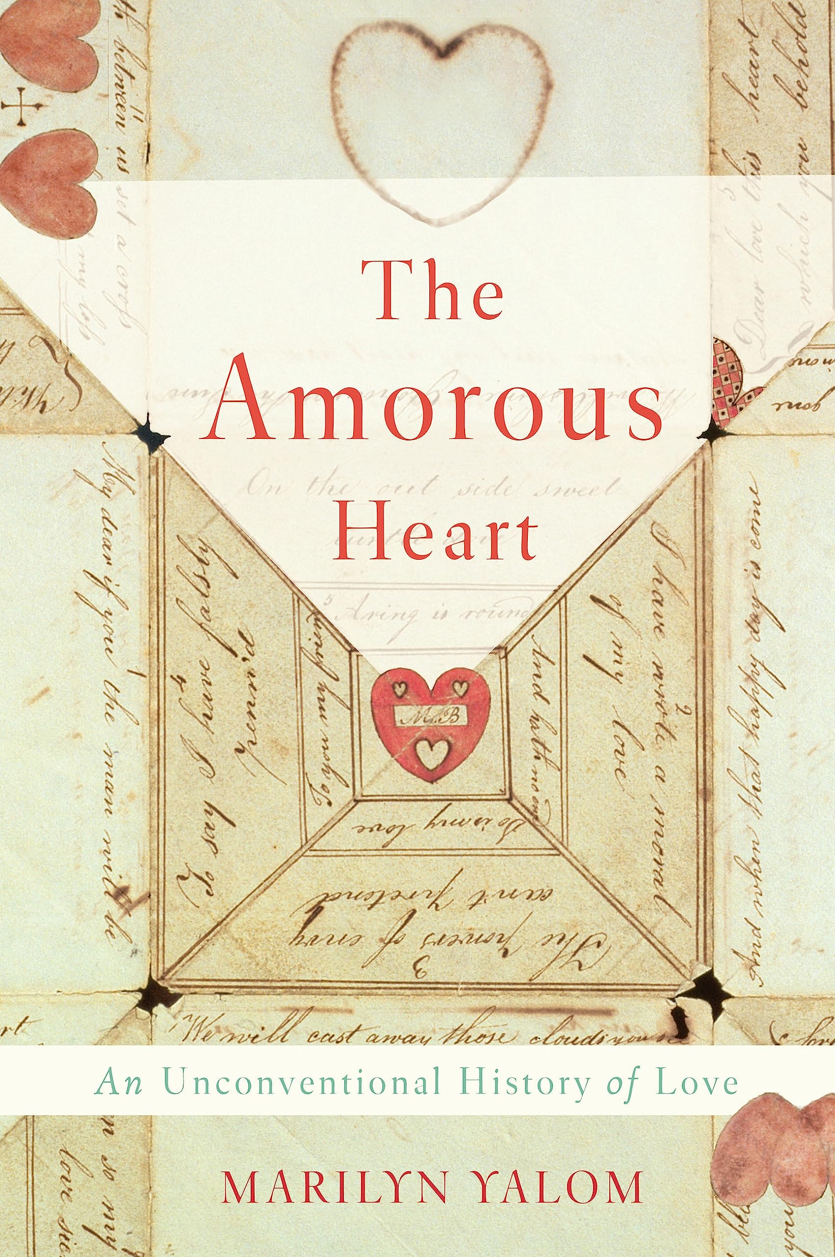The Amorous Heart: An Unconventional History of Love Contemporary literature
