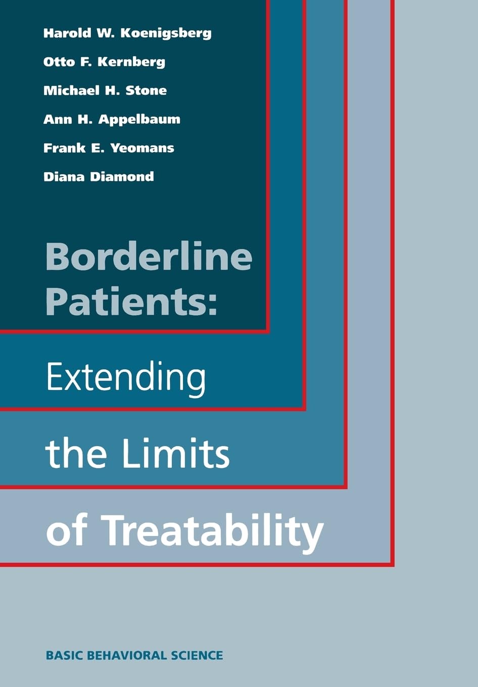Borderline Patients: Extending The Limits Of Treatability book