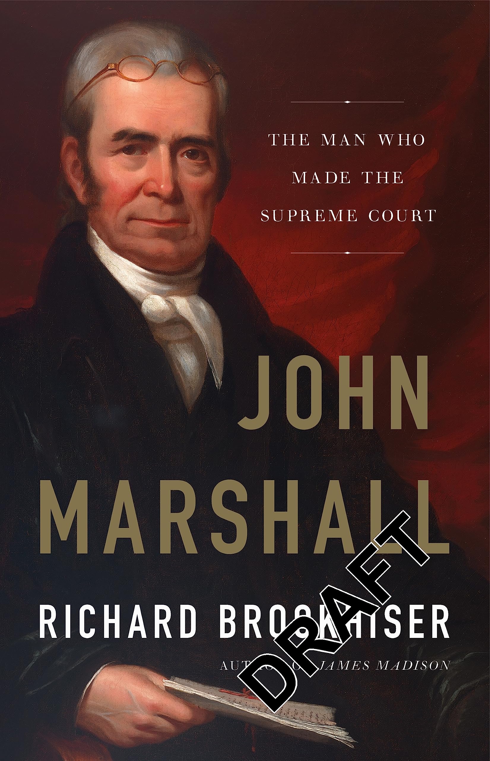 John Marshall: The Man Who Made the Supreme Court Law