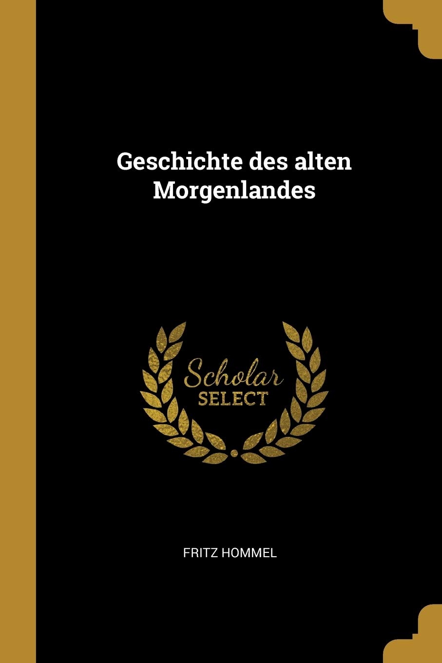 Geschichte des alten Morgenlandes Foreign Languages ​​& Dictionaries
