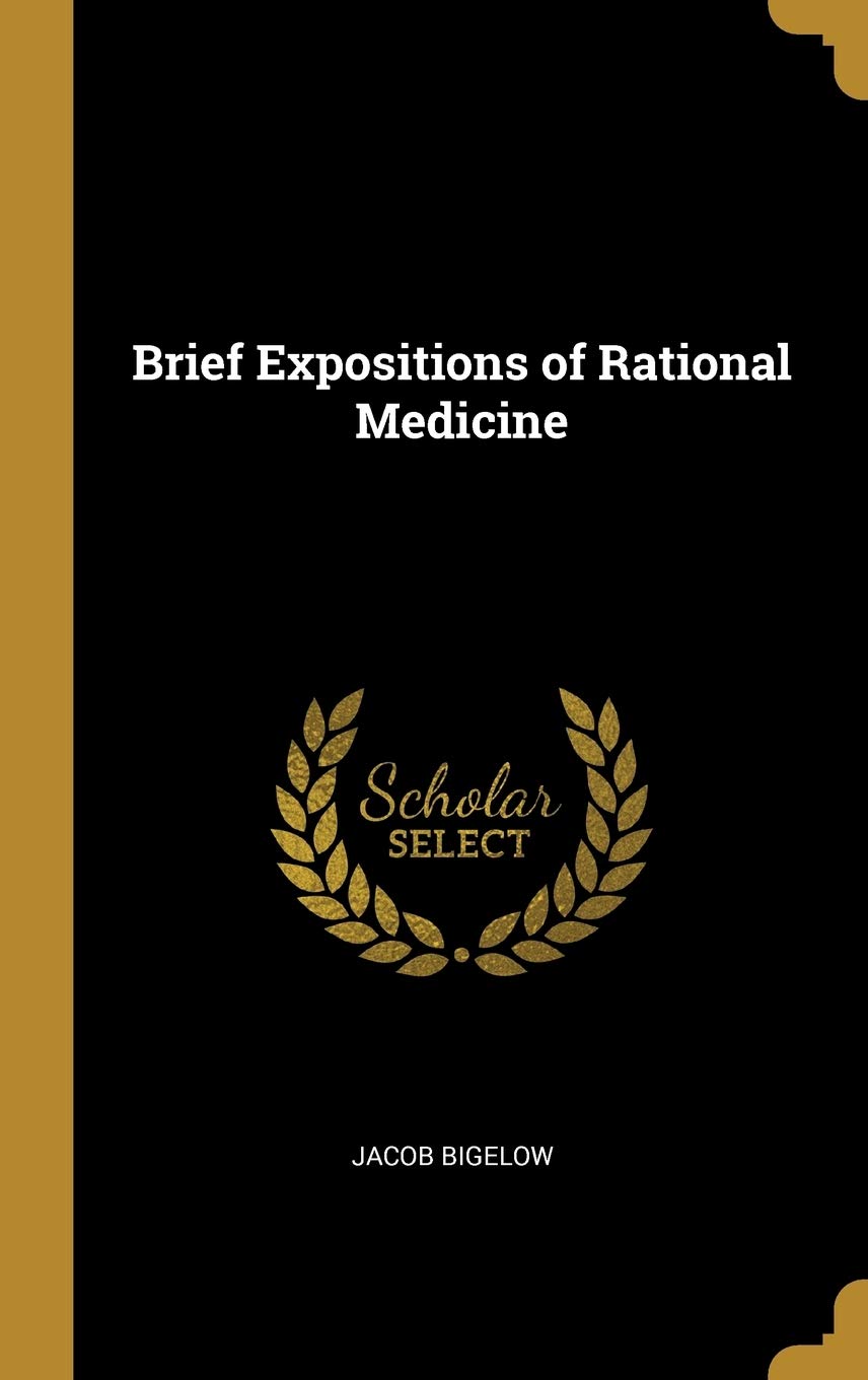 Brief Expositions of Rational Medicine Medicine