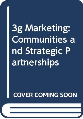 3G Marketing: Communities and Strategic Partnerships book