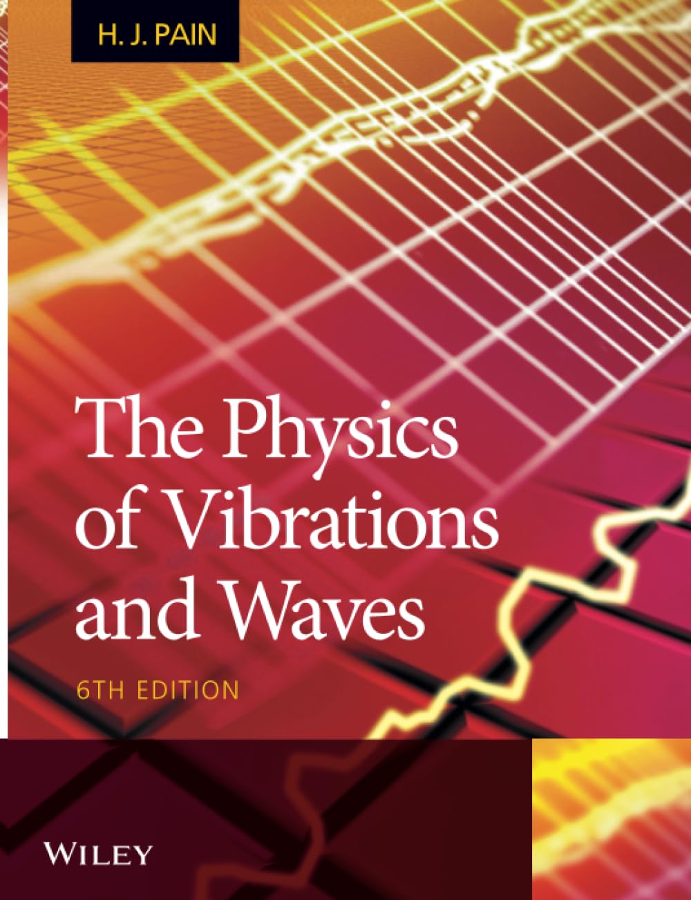 The Physics of Vibrations and Waves Business & Technology