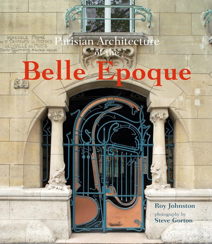Parisian Architecture of the Belle Epoque Architecture