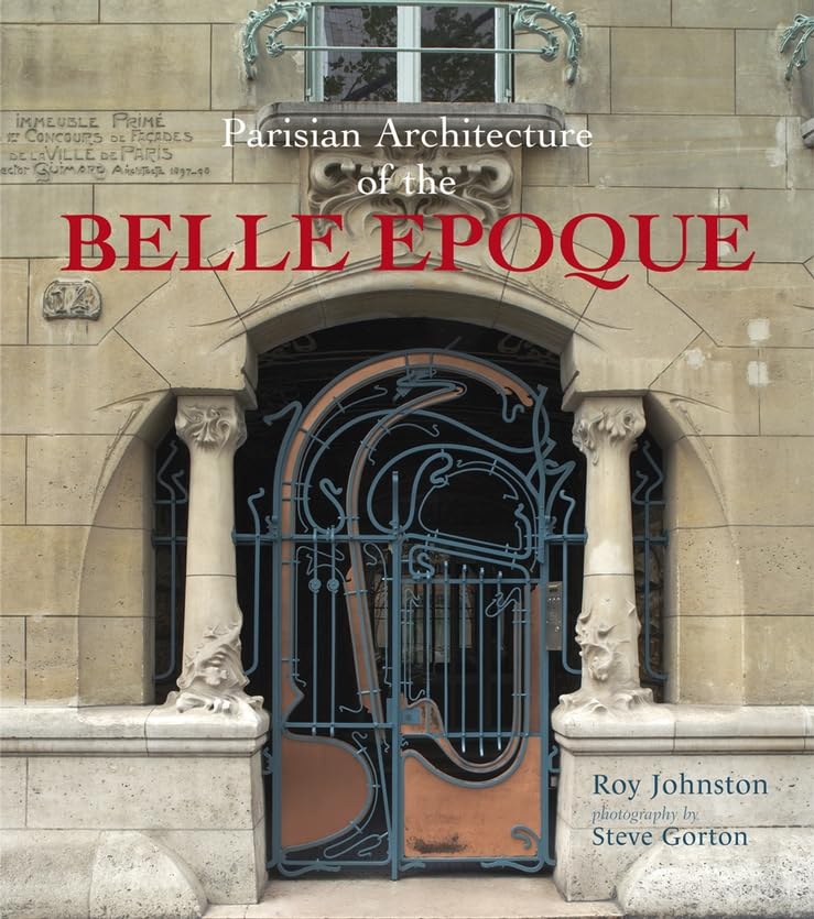 Parisian Architecture of the Belle Epoque book