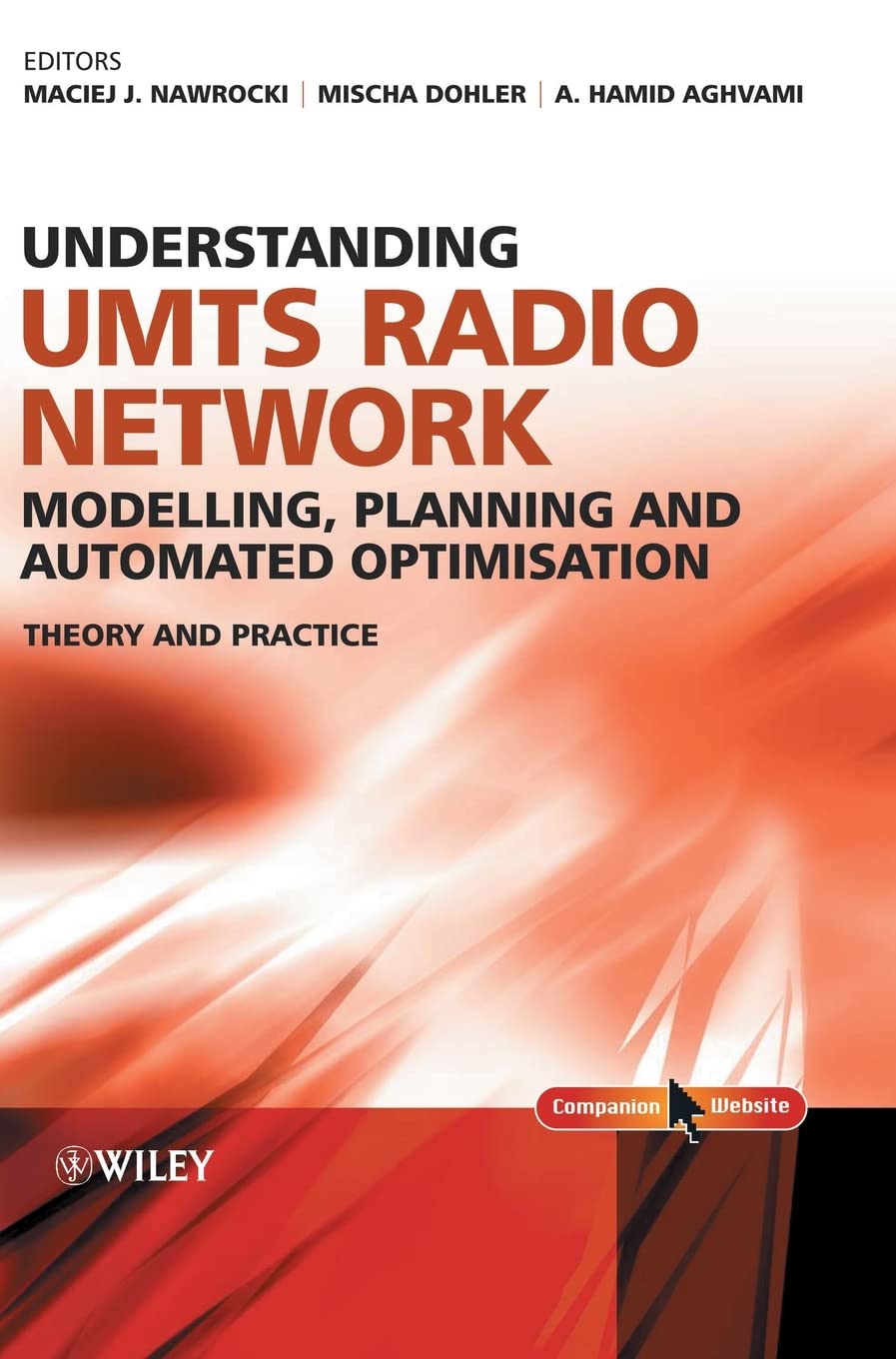 Understanding UMTS Radio Network Modelling, Planning and Automated Optimisation: Theory and Practice Business & Technology