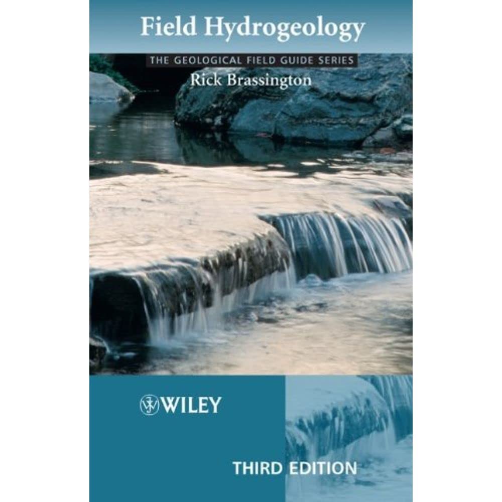 Field Hydrogeology (The Geological Field Guide Series) Business & Technology