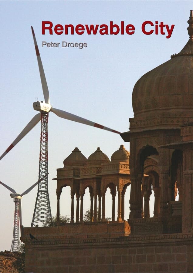 The Renewable City: A comprehensive guide to an urban revolution Social Sciences