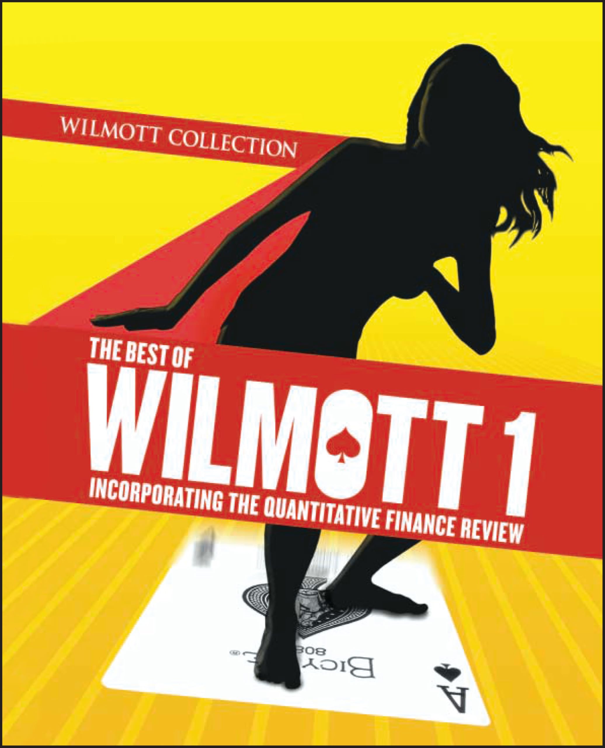The Best of Wilmott 1: Incorporating the Quantitative Finance Review Law