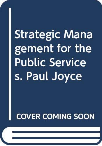 Leadership and Strategic Management for the Public Services Books