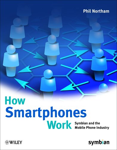 How Smartphones Work - The Origins of Symbian and the New Smartphone Industry book