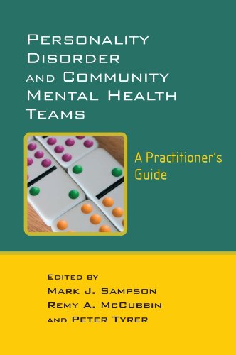 Personality Disorder and Community Mental Health Teams: A Practitioner's Guide Books