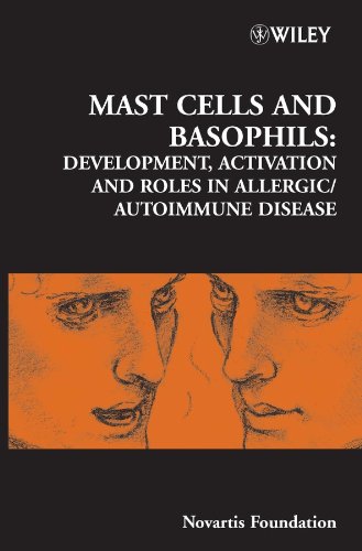 Mast Cells and Basophils: Development, Activation and Roles in Allergic/Autoimmune Disease (CIBA Foundation Symposia) Books