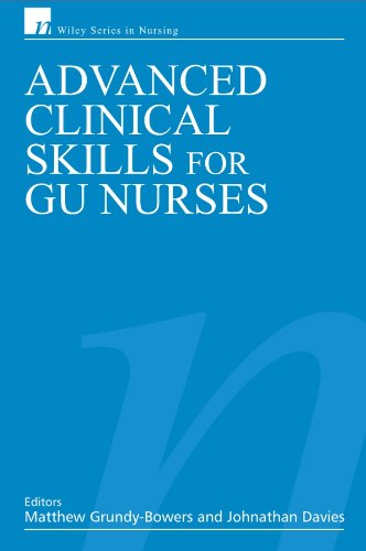 Advanced Clinical Skills for Gu Nurses (Wiley Series in Nursing) Books