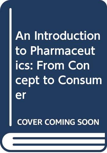 Product Image: An Introduction to Pharmaceutics: From Concept to Consumer
