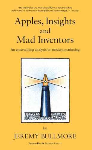 Apples, Insights and Mad Inventors: An Entertaining Analysis of Modern Marketing Books