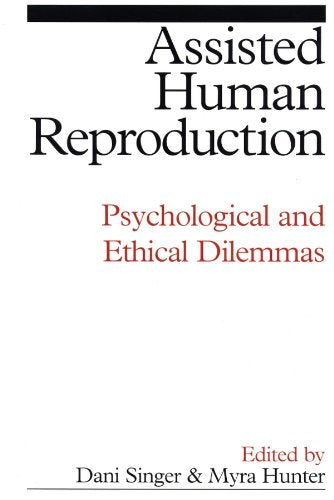 Assisted Human Reproduction: Psychological and Ethical Dilemmas Books