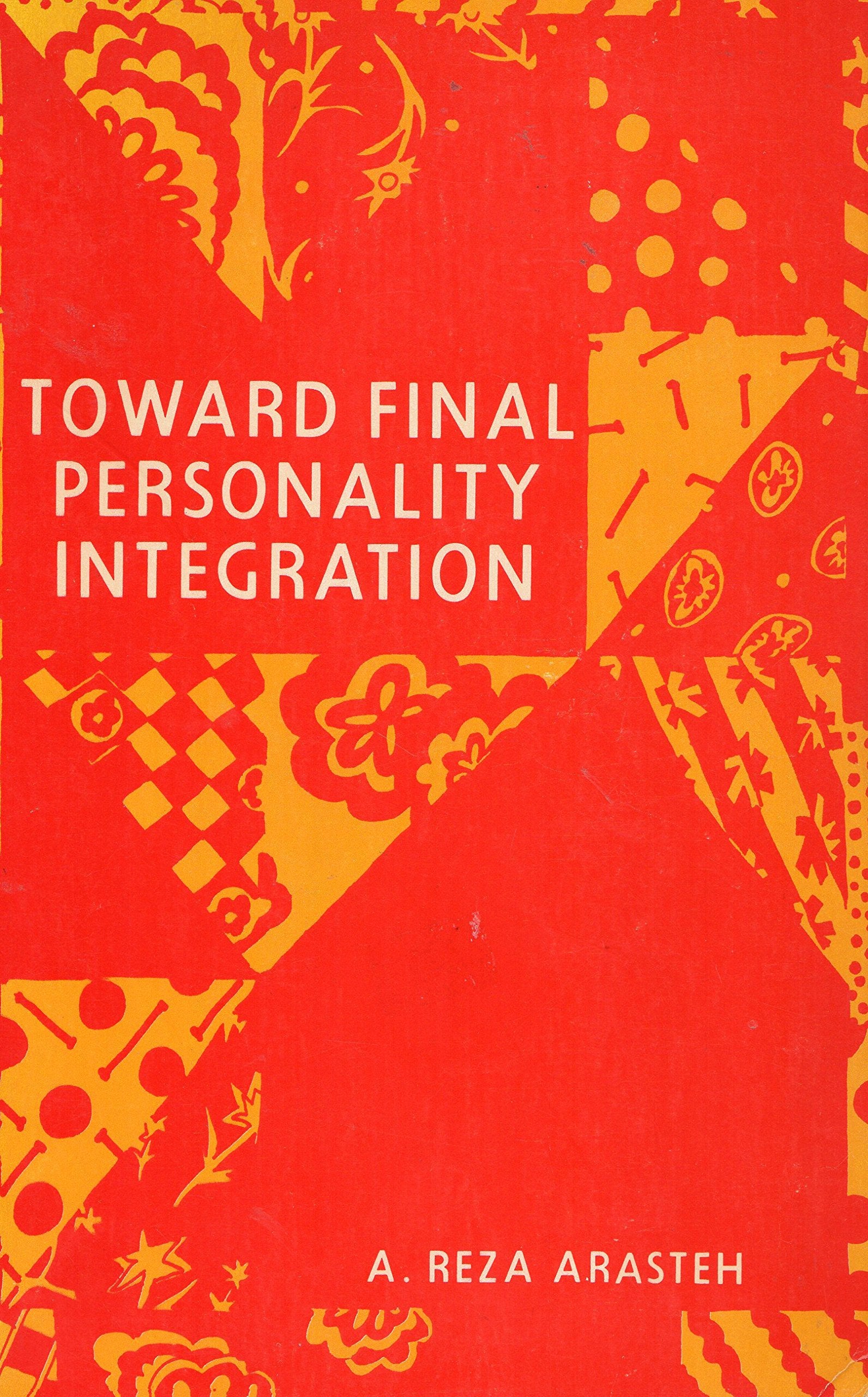 Toward a Final Personality Integration: A Measure for Health, Social Change and Leadership Psychology