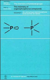 The Chemistry of Organophosphorus Compounds: Ter- And Quinque-valent Phosphorus Acids And Their Derivatives Natural Sciences