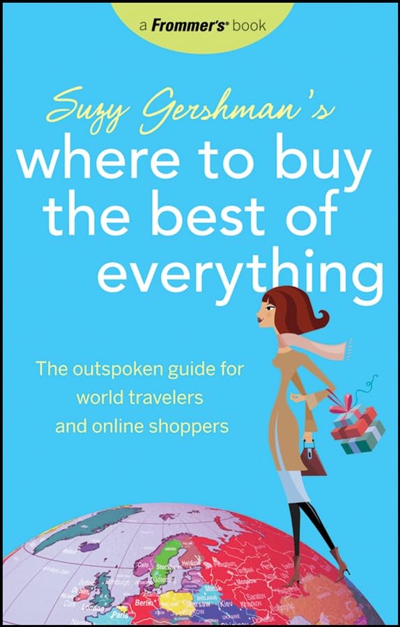 Frommer's Suzy Gershman's Where to Buy the Best of Everything: The Outspoken Guide for World Travelers and Online Shoppers Film, Art & Culture