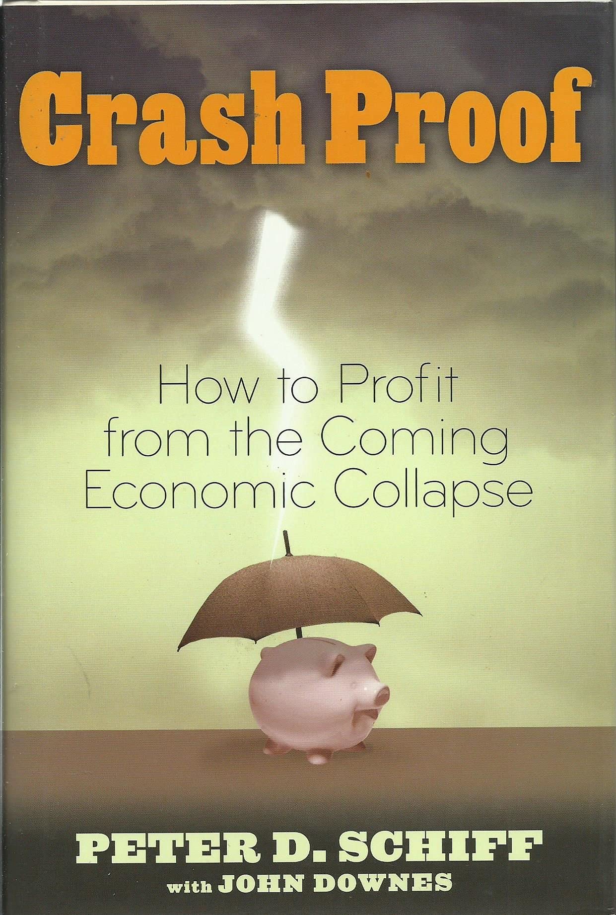Crash-Proof: How to Profit From the Coming Economic Collapse Law
