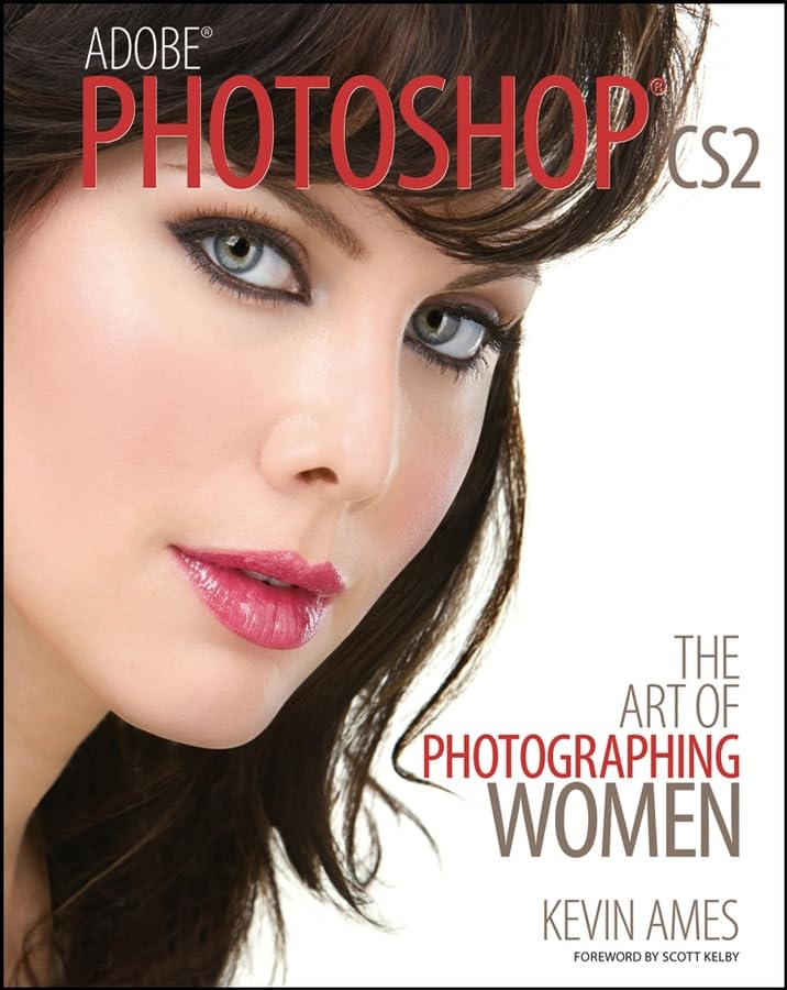 Adobe Photoshop Cs2: The Art of Photographing Women book