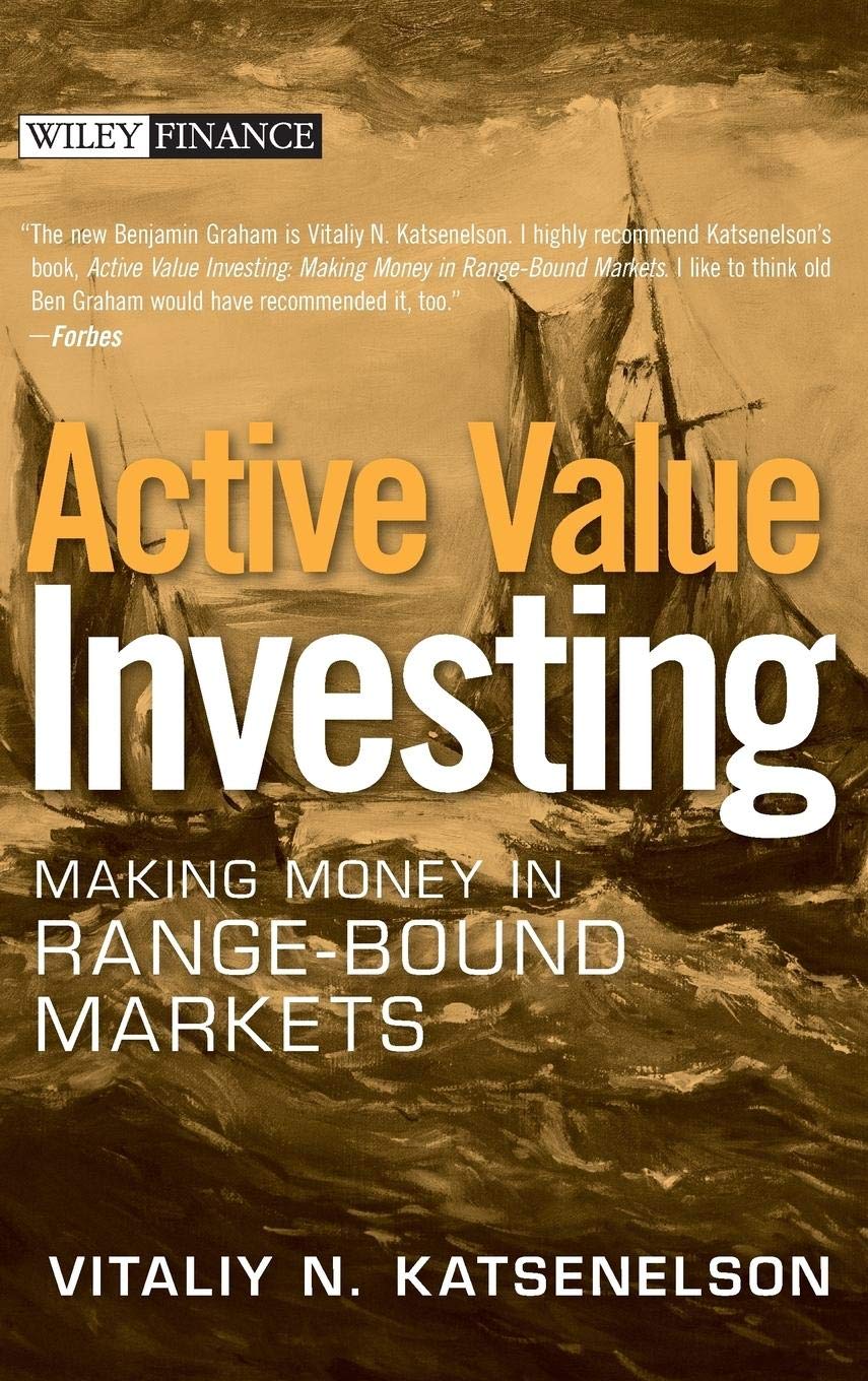 Active Value Investing: Making Money in Range-Bound Markets (Wiley Finance) Business, Finance & Career