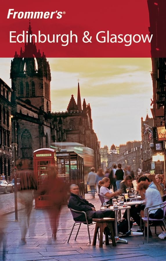 Frommer's Edinburgh & Glasgow (Frommer's Edinburgh and Glasgow) Leisure, Home & Garden