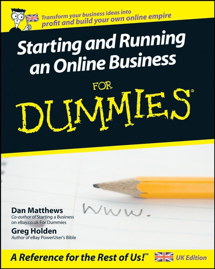 Starting and Running an Online Business For Dummies Business, Finance & Career