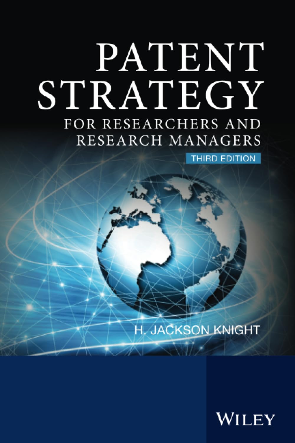 Patent Strategy: For Researchers and Research Managers Law