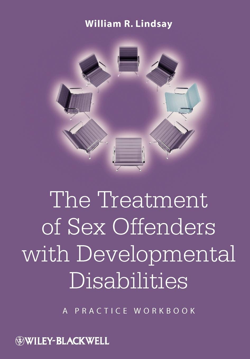 The Treatment of Sex Offenders with Developmental Disabilities: A Practice Workbook Medicine