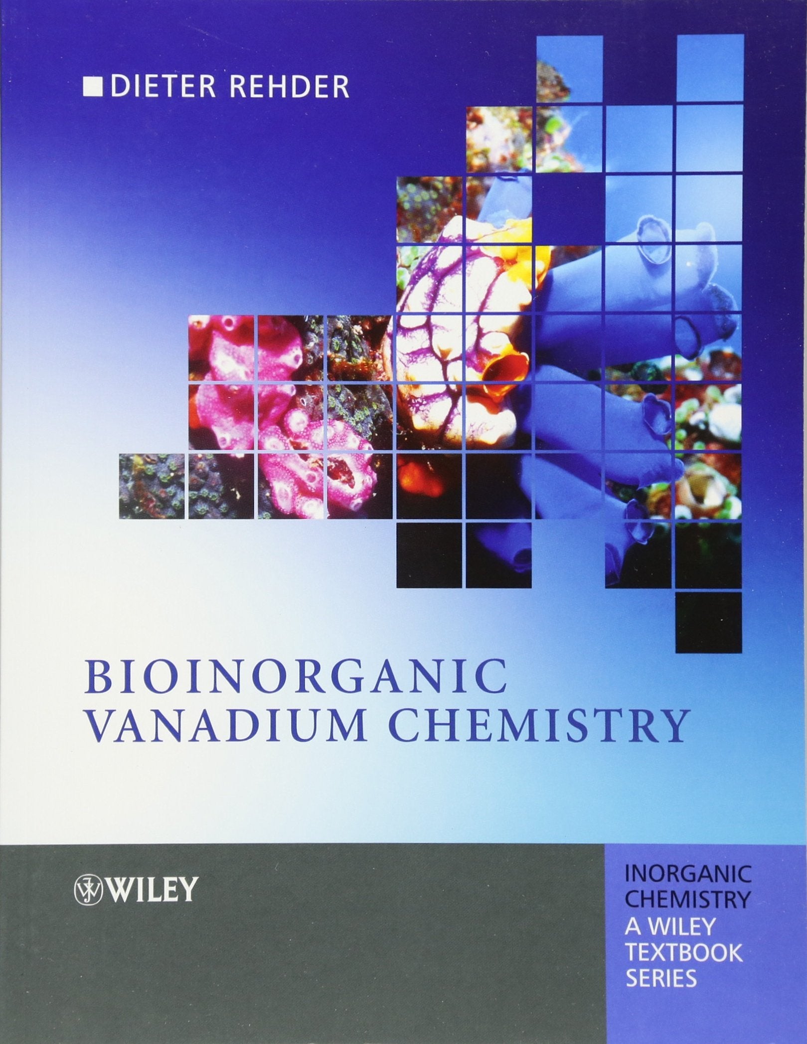 Bioinorganic Vanadium Chemistry (Inorganic Chemistry: A Textbook Series) Natural Sciences