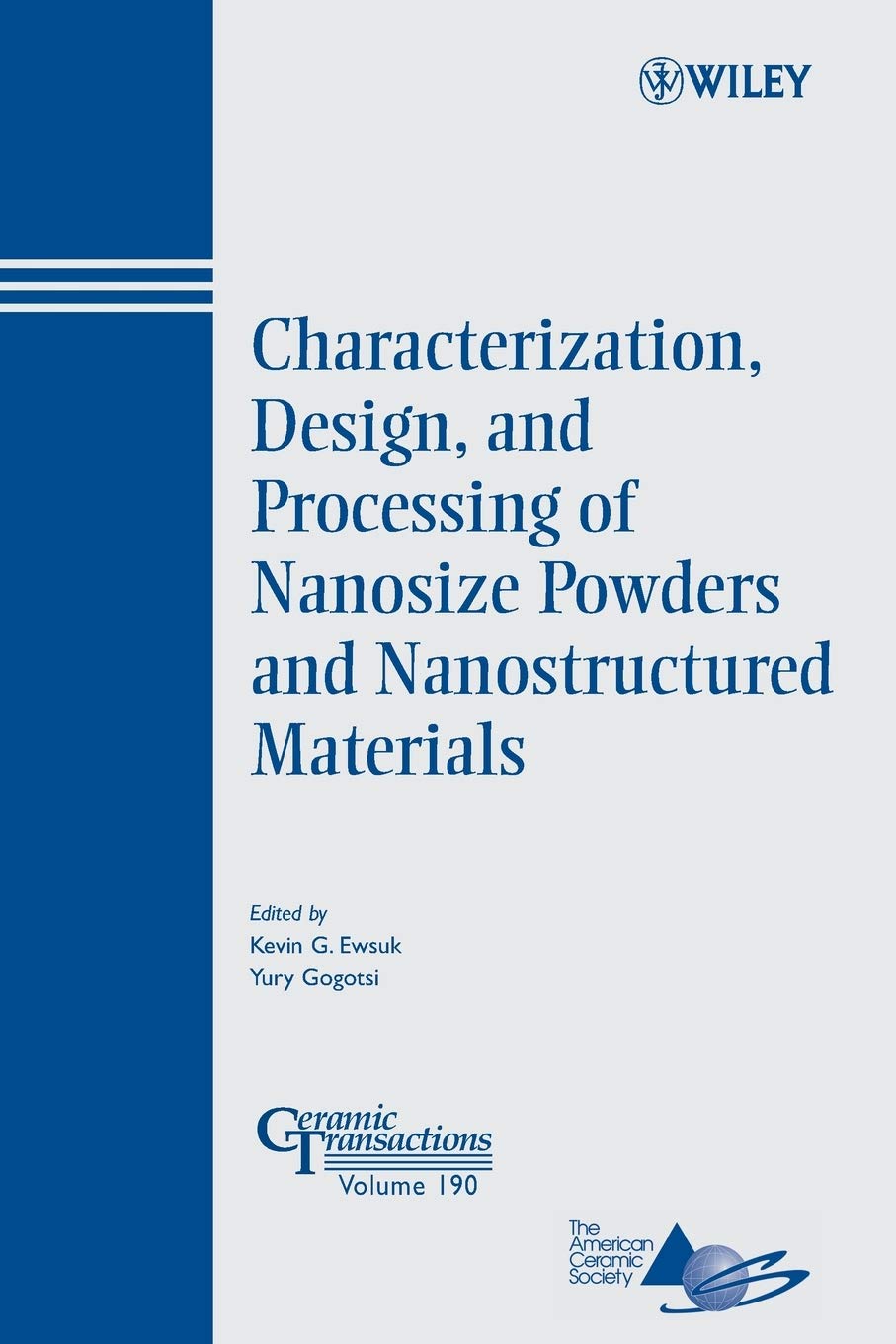 Characterization, Design, and Processing of Nanosize Powders and Nanostructured Materials book
