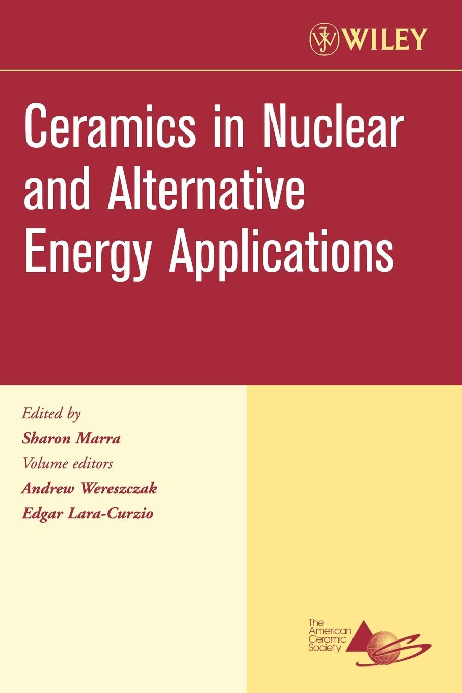 Ceramics in Nuclear and Alternative Energy Applications, Volume 27, Issue 5 Business & Technology