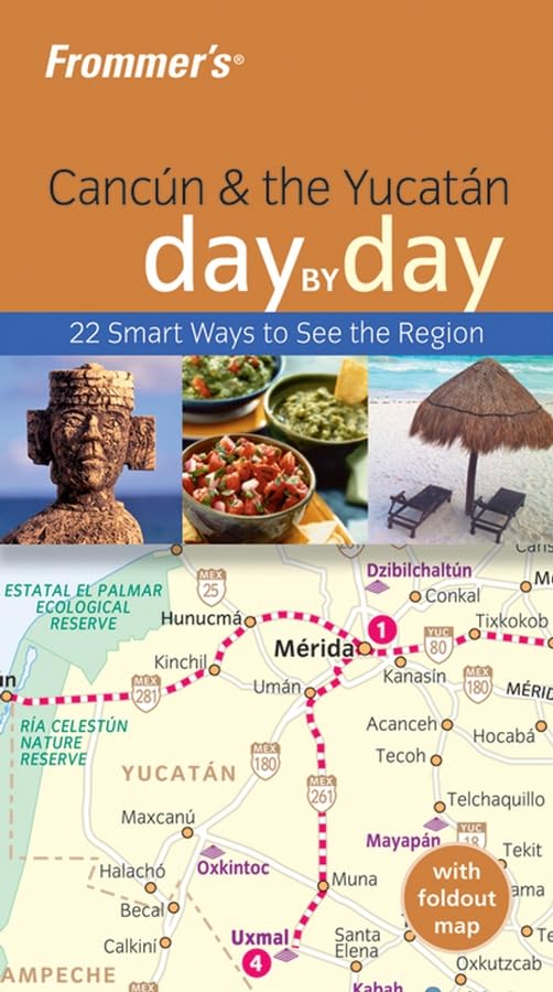 Frommer's Cancun & the Yucatan Day by Day: 22 Smart Ways to See the Region (Frommer's Day by Day Series) Leisure, Home & Garden