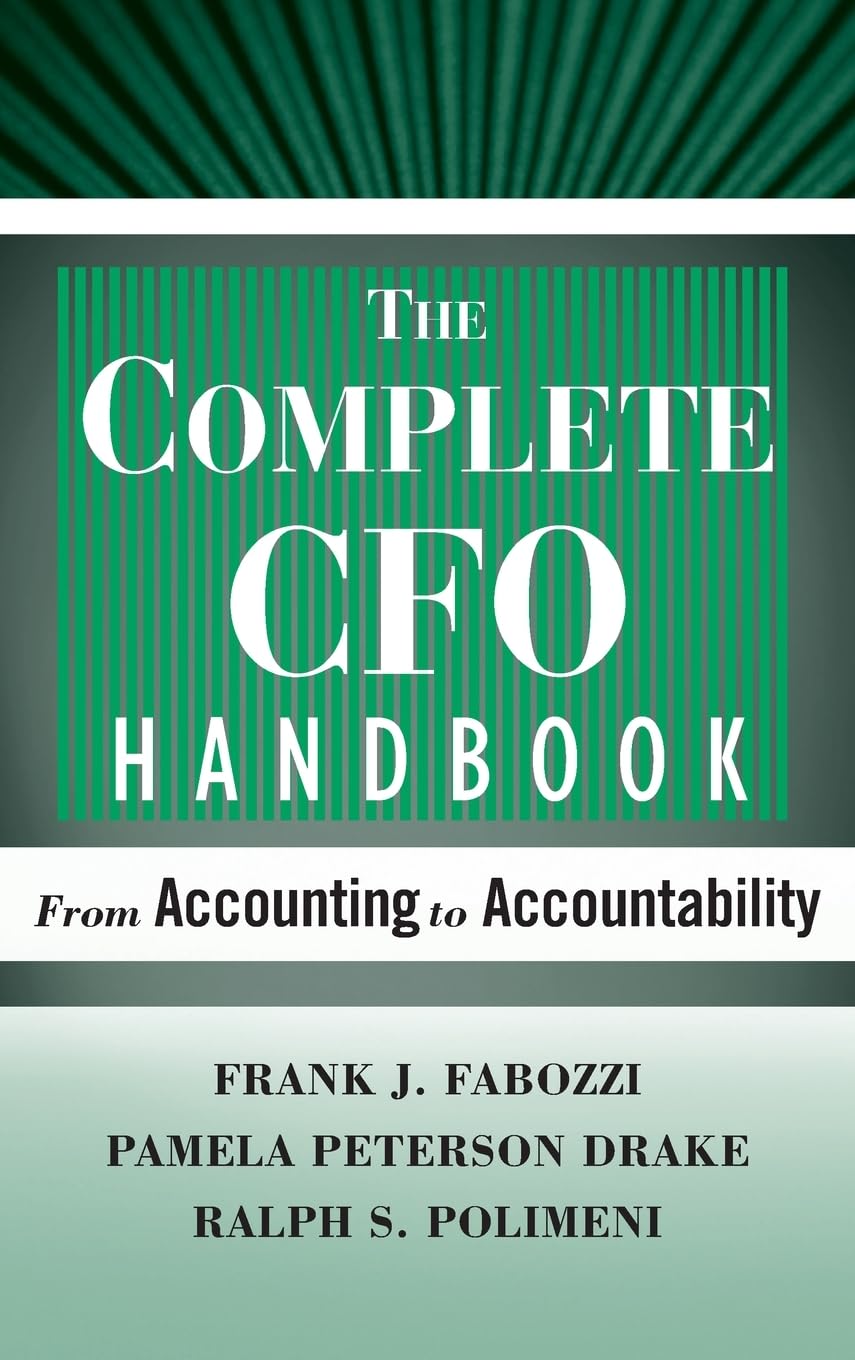 The Complete CFO Handbook: From Accounting to Accountability book