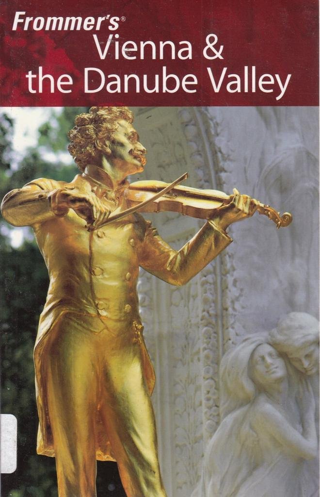 Frommer's Vienna & the Danube Valley (FROMMER'S VIENNA AND THE DANUBE VALLEY) Leisure, Home & Garden