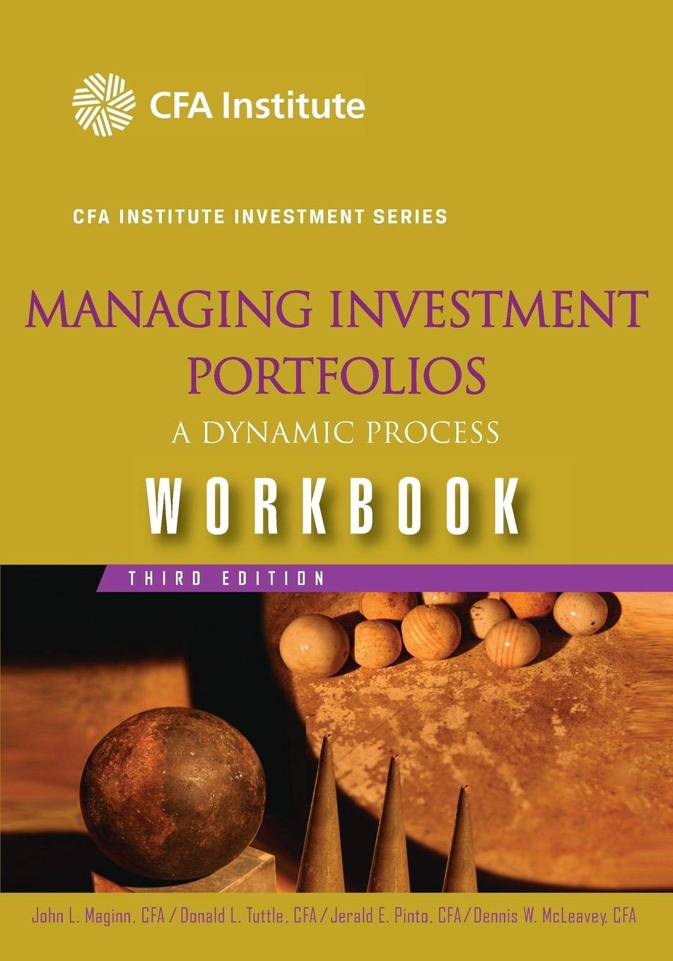 Managing Investment Portfolios Workbook: A Dynamic Process, 3rd Edition: A Dynamic Process, Workbook (CFA Institute Investment Series) Business, Finance & Career