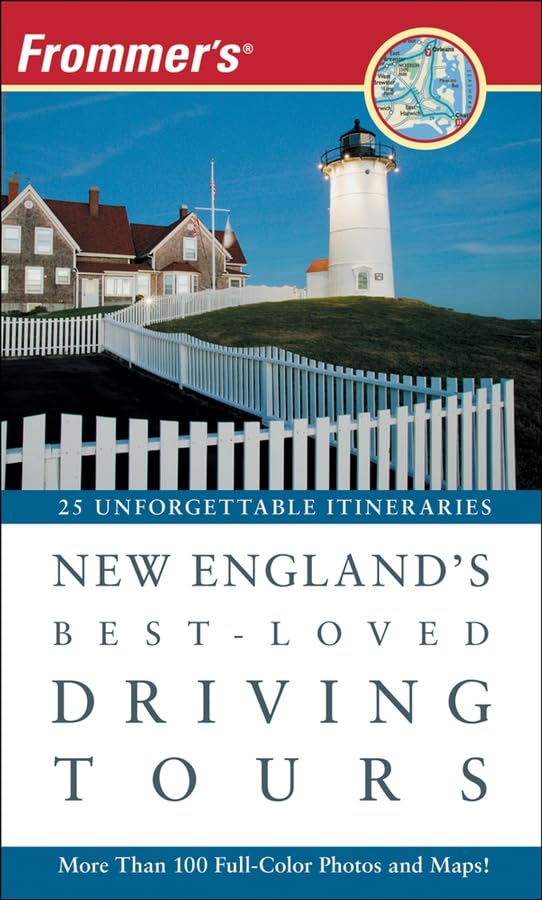 Frommer's New England's Best-loved Driving Tours (Frommer's Best Loved Driving Tours) Travel Guides