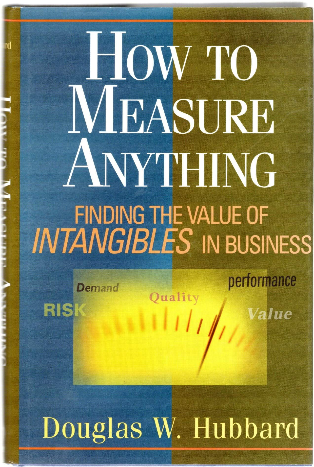 How to Measure Anything: Finding the Value of 'Intangibles' in Business Law