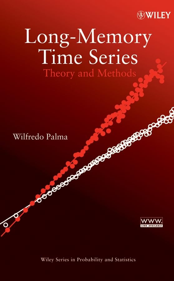 Long-Memory Time Series: Theory and Methods (Wiley Series in Probability and Statistics) Mathematics
