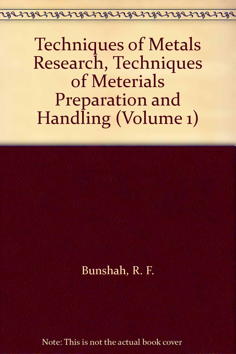 Techniques of Metals Research, Pt 2 (Techniques of Metals Research S.) Business & Technology