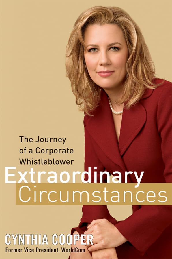 Extraordinary Circumstances: The Journey of a Corporate Whistleblower Law